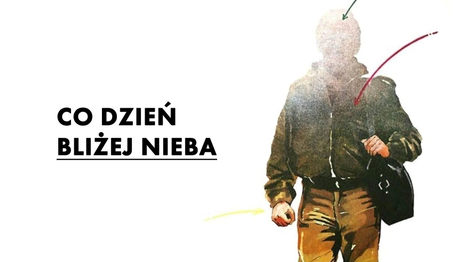 Film Co dzień bliżej nieba