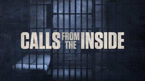 Calls From the Inside