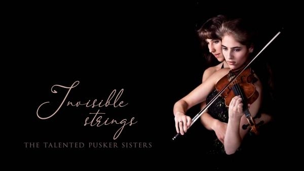 Invisible Strings - The Talented Pusker Sisters