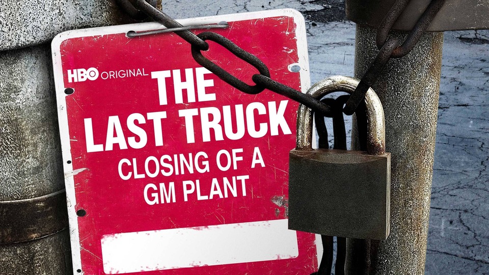 Documentary The Last Truck: Closing of a GM Plant