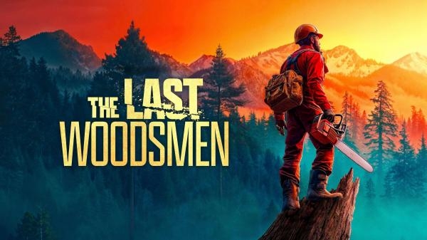 The Last Woodsmen
