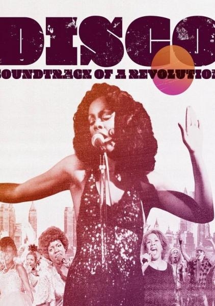 Disco: Soundtrack of a Revolution