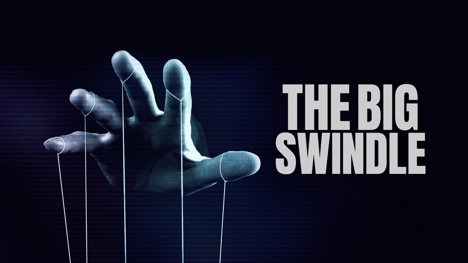 Документ The Big Swindle