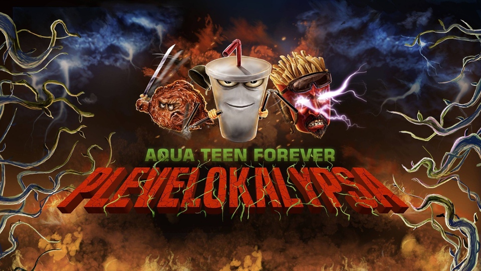 Film Aqua Teen Forever: Plevelokalypsa