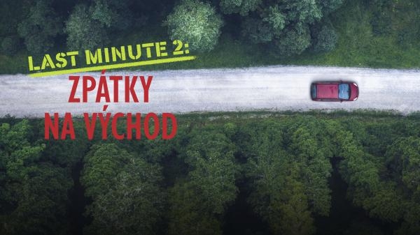 Last minute 2: Zpátky na východ