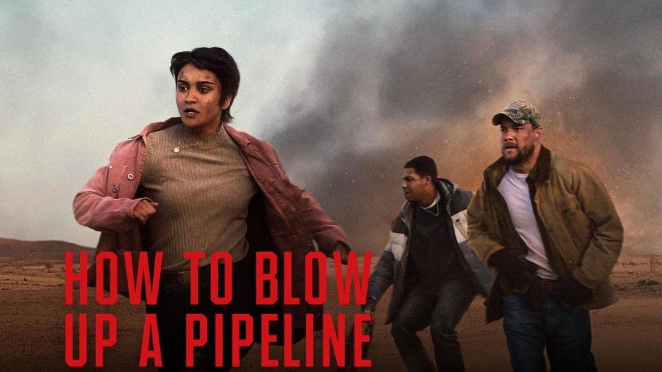 Film How to Blow Up a Pipeline