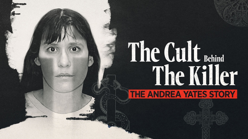 Dokument The Cult Behind the Killer: The Andrea Yates Story