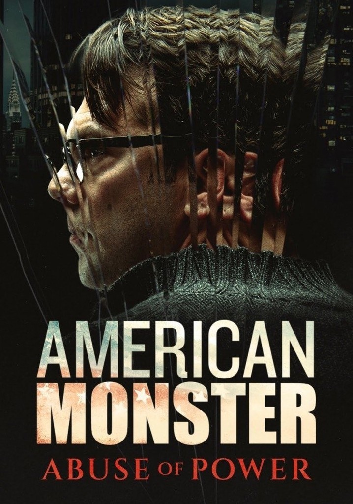 American Monster: Abuse Of Power