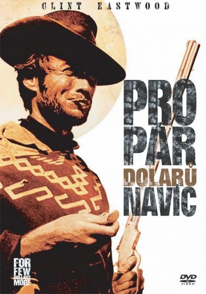 Per qualche dollaro in piu  /  For a Few Dollars More