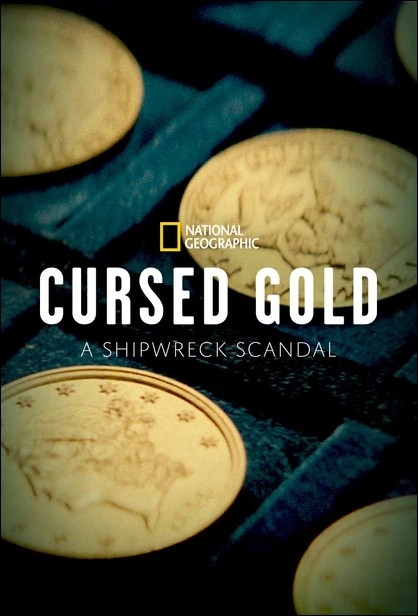 Dokument Cursed Gold: A Shipwreck Scandal