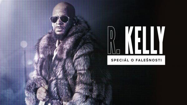 R. Kelly: A Faking It Special