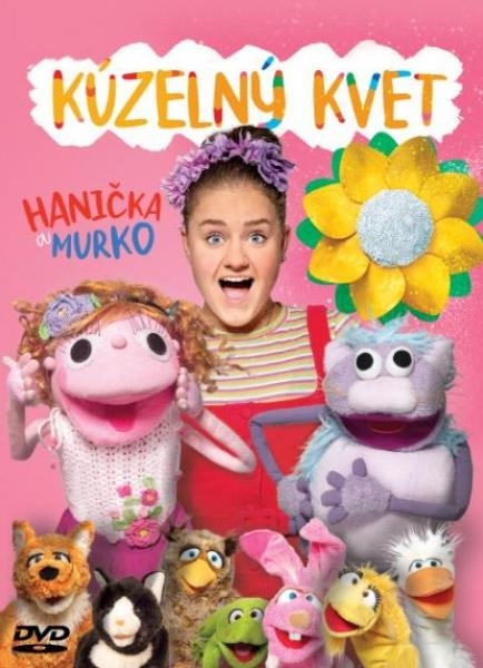 Hanička a Murko: Kúzelný kvet