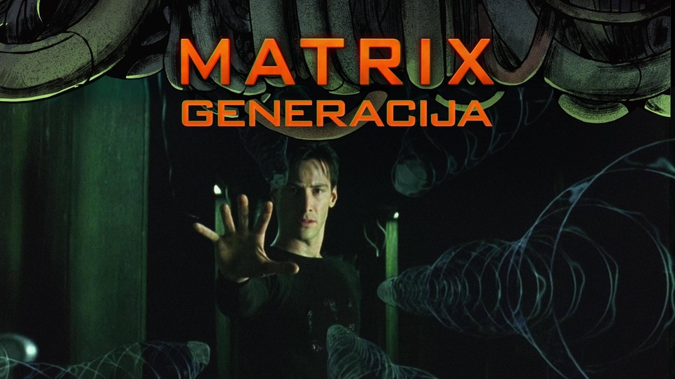 Dokumentarci Matrix: Generacija