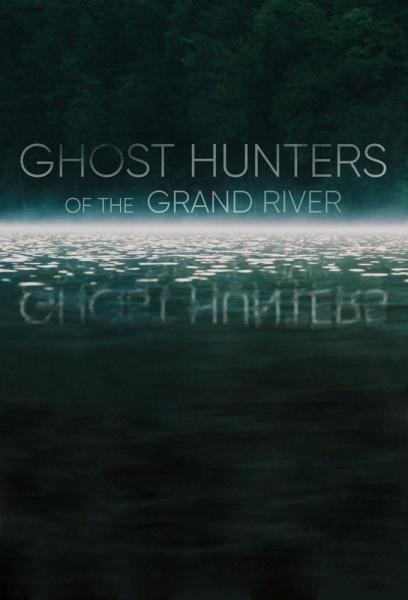 Lovci duchů od Grand River