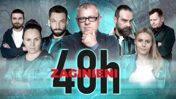 48h. Zaginieni