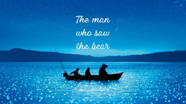 L'homme qui a vu l'ours qui a vu l'homme