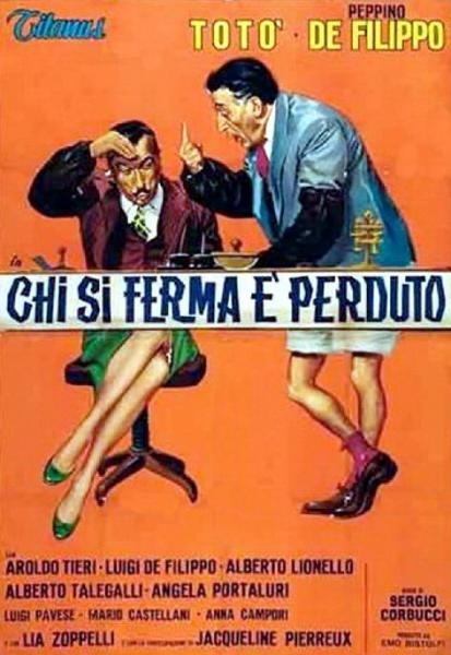 Totove komedije: Chi si ferma e perduto