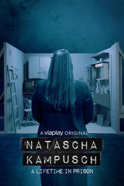 Natascha Kampusch: Navždy uvězněná