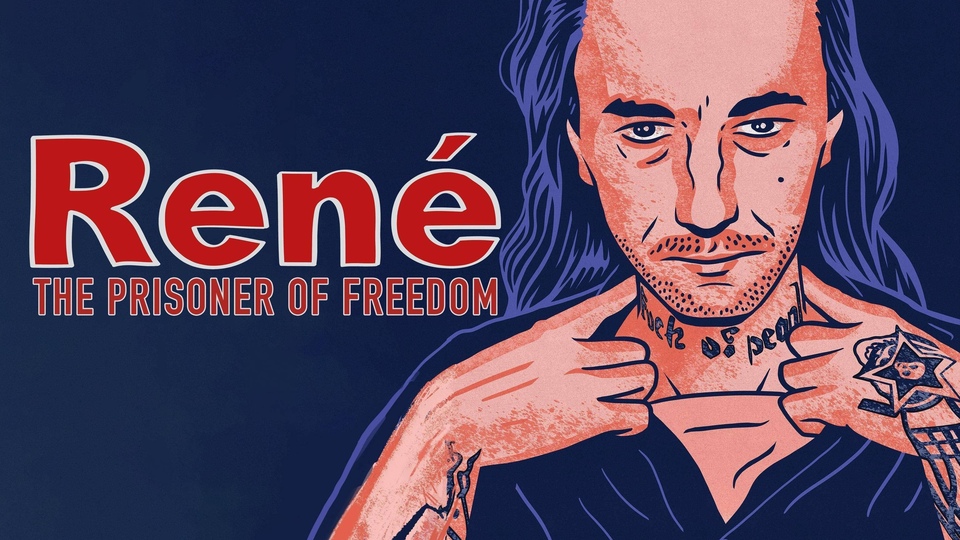 Documentary René - The Prisoner of Freedom