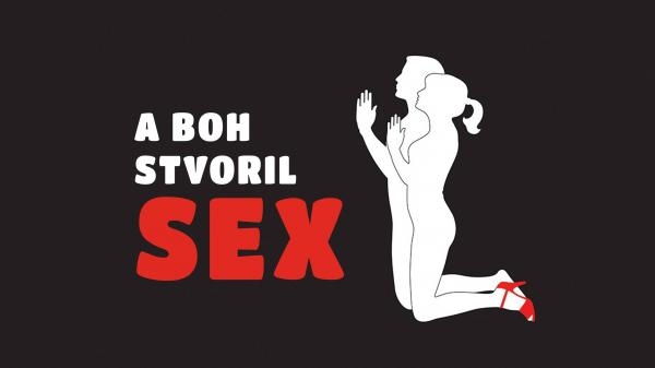 A Bůh stvořil sex