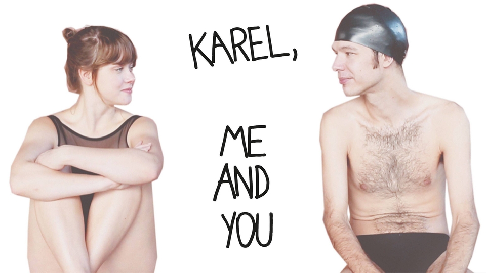 Film Karel, Me and You