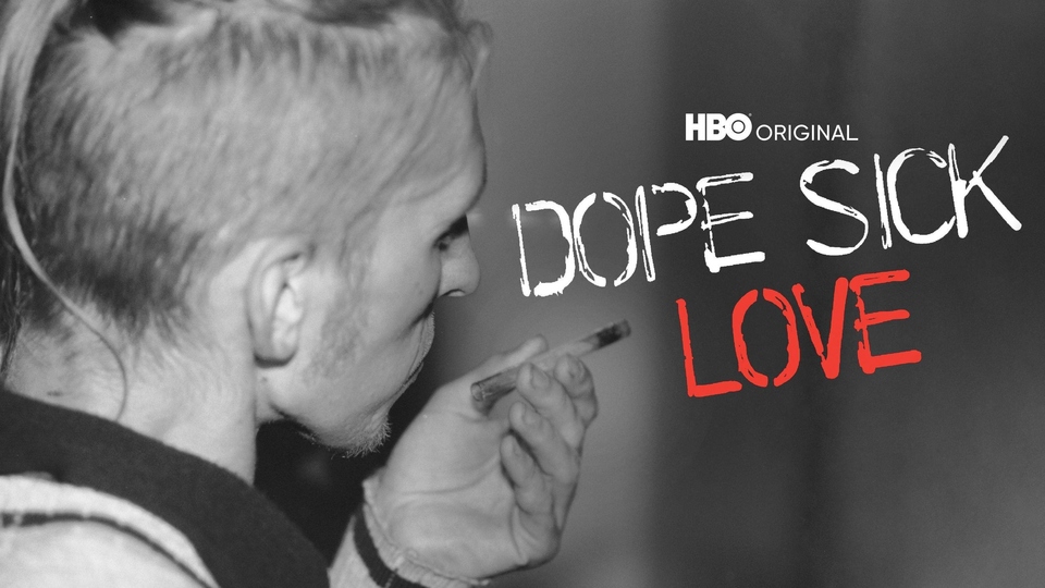 Documentary Dope Sick Love