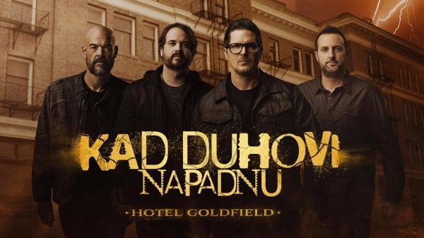 Kad duhovi napadnu: Hotel Goldfield