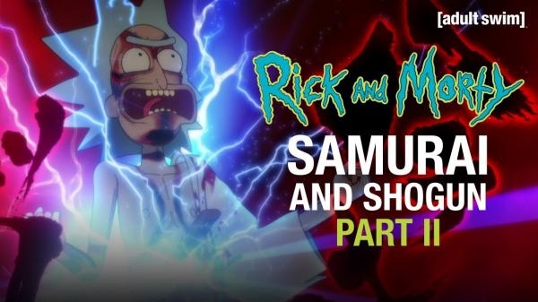 Rick and Morty: Samurai & Shogun Part 2