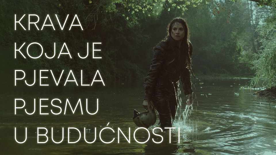 Film Krava koja je pjevala pjesmu u budućnosti