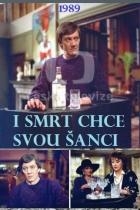I smrt chce svou šanci