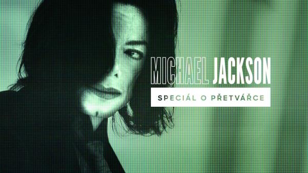 Michael Jackson: Speciál o přetvářce