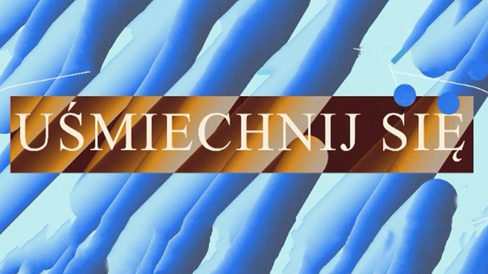Uśmiechnij się
