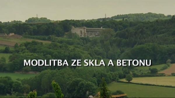 Modlitby ze skla a betonu