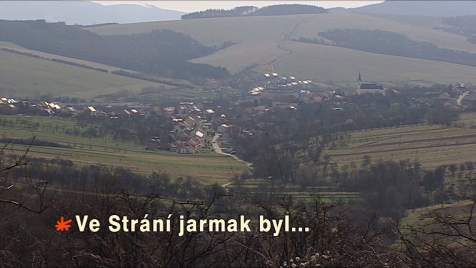 Documentary Ve Strání jarmark byl...