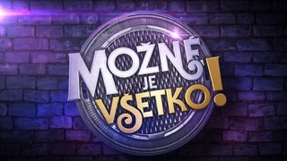 Možné je všetko!| III