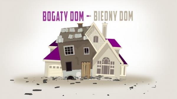Bogaty dom - biedny dom