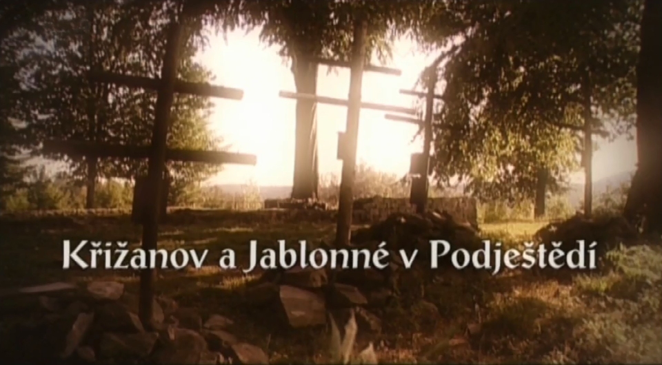 Documentary Křižanov a Jablonné v Podještědí