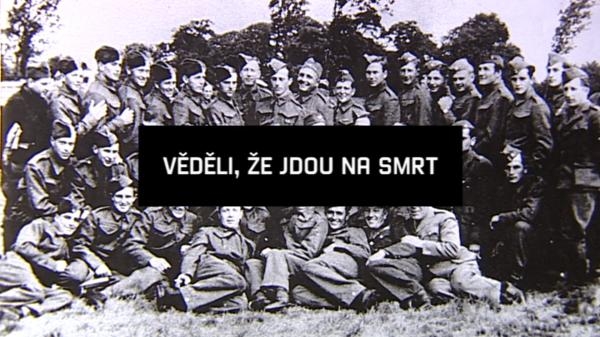 Věděli, že jdou na smrt