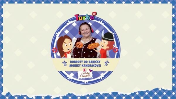 Dobroty babičky Moniky Kandráčovej