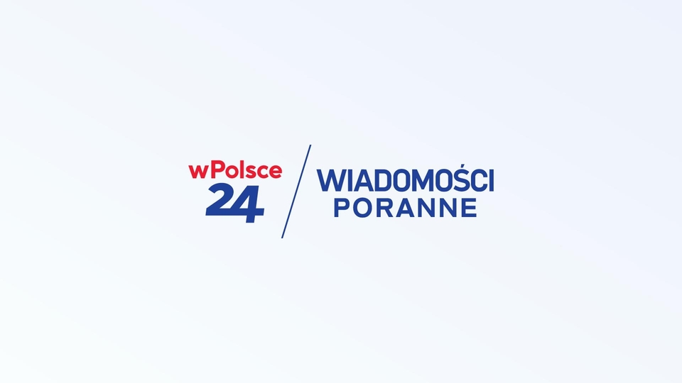 Wiadomości poranne wPolsce24