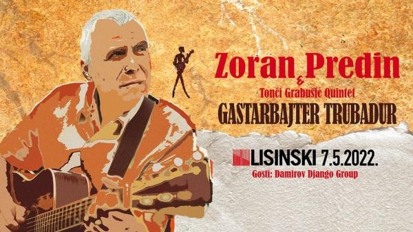 Zoran Predin 2022. "Gastarbajter Trubadur"