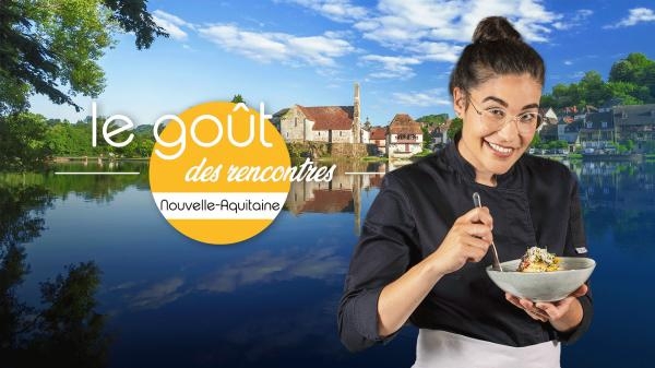 Le gout des rencontres Nouvelle-Aquitaine