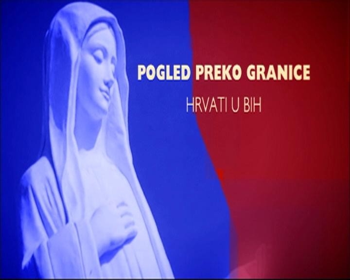 Documentary Pogled preko granice - Hrvati u BiH