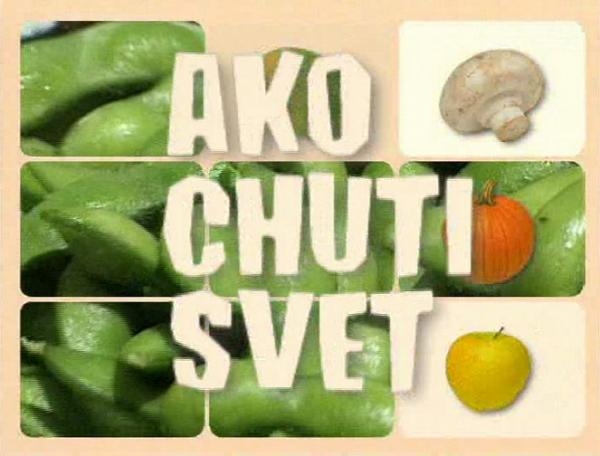 Ako chutí svet