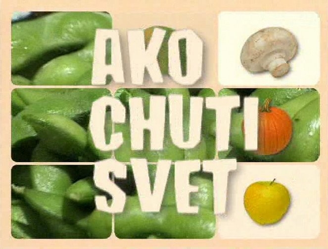 Ako chutí svet