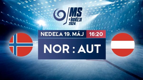 MS v hokeji 2024: Nórsko - Rakúsko