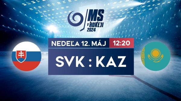 MS v hokeji 2024: Slovensko - Kazachstan