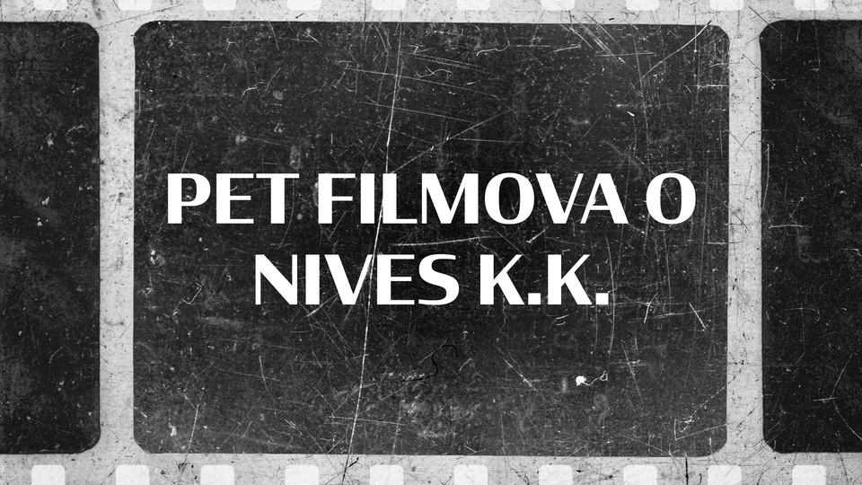Dokumentarci Pet filmova o Nives K.K