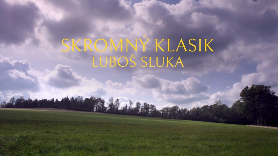 Documentary Skromný klasik Luboš Sluka
