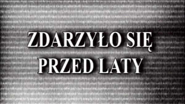 Zdarzyło się przed laty